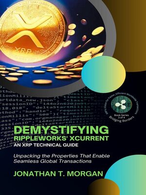 cover image of Demystifying RippleWorks' xCurrent